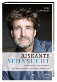Riskante Sehnsucht