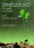 Erneuerung von innen nach außen - Teilnehmerbuch 2