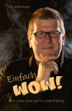 Einfach wow!