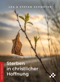 Sterben in christlicher Hoffnung