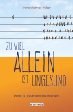 Zu viel Allein ist ungesund