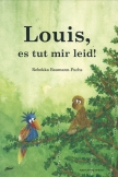 Louis, es tut mir leid!
