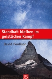 Standhaft bleiben im geistlichen Kampf