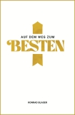 Auf dem Weg zum Besten