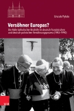 Versöhner Europas?