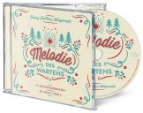 Melodie des Wartens - 31 Adventsandachten (Hörbuch [MP3])