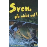 Sven, gib nicht auf!