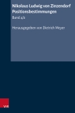 Nikolaus Ludwig von Zinzendorf: Positionsbestimmungen