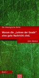 Warum die Lehren der Gnade eine gute Nachricht sind
