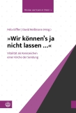 »Wir können’s ja nicht lassen …«