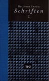 Schriften / Huldrych Zwingli Schriften