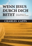 Wenn Jesus durch dich betet