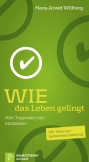 Wie das Leben gelingt