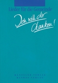 Ich will dir danken!