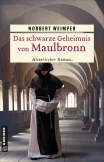 Das schwarze Geheimnis von Maulbronn