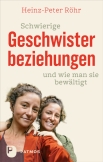 Schwierige Geschwisterbeziehungen und wie man sie bewältigt