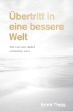 Übertritt in eine bessere Welt