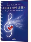 Die beliebtesten "Lieder zum Leben" (Chorpartitur)*