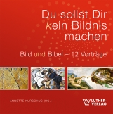 Du sollst Dir kein Bildnis machen