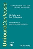 Kirche(n) und ihre Ordnungen