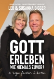 Gott erleben wie niemals zuvor!
