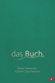 das Buch. Neues Testament, die Psalmen und die Sprichwörter