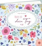 Heute ist dein Tag