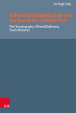 Reformed Evangelicalism and the Search for a Usable Past