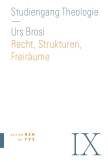 Recht, Strukturen, Freiräume