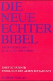Die Neue Echter-Bibel. Kommentar / Ergänzungsbände zum Alten Testament / Theologie des Alten Testaments