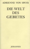 Die Welt des Gebetes