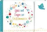 Glück und Segen zur Erstkommunion