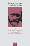 Sämtliche Werke / König Maciuś der Erste. König Maciuś auf der einsamen Insel