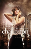 Lieben und Träumen in Charleston