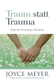Traum statt Trauma