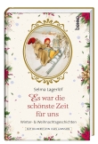 Es war die schönste Zeit für uns