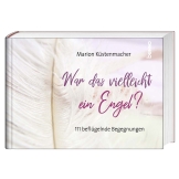 War das vielleicht ein Engel?