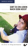 Gibt es ein Leben nach dem Hoch?