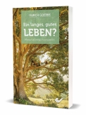 Ein langes, gutes Leben?