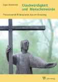 Glaubwürdigkeit und Menschenwürde