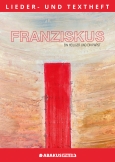 Franziskus - Ein Heiliger und ein Papst