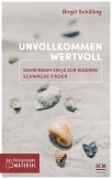 Unvollkommen wertvoll - das Kleingruppenmaterial