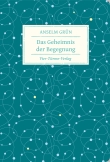Das Geheimnis der Begegnung