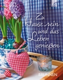Zu Hause sein und das Leben genießen