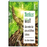 Wurzeln für ein erfülltes Leben