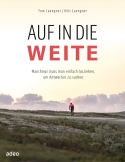 Auf in die Weite