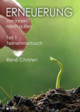 Erneuerung von innen nach außen - Teilnehmerbuch 1 (Softcover)