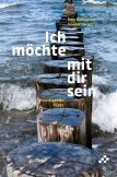 Ich möchte mit dir sein