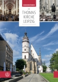 Die Thomaskirche Leipzig. Mit Beiträgen von Martin Petzoldt und Christian Wolff