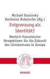 Entgrenzung als Identität?